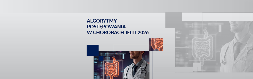 Algorytmy wyboru leczenia w nieswoistych chorobach zapalnych jelit w praktyce klinicznej 2026